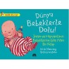 Dünya Bebeklerle Dolu! İnsan ve Hayvanların Bebeklerine Göz Atan Bir Kitap