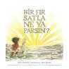 Bir Fırsatla Ne Yaparsın?